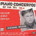 1920年代のピアノ協奏曲集 Vol.2 シュルホフ、アンタイル&ガーシュウィン