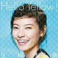 Hello Yellow!/ナガレボシ