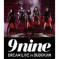 9nine DREAM LIVE in BUDOKAN
