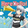 Here We Go! [CD+DVD]<初回限定盤>