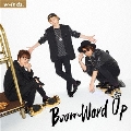 Boom Word Up [CD+DVD]<初回盤B>