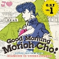 O.S.T Vol.1 -Good Morning Morioh Cho-