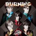BURNING [CD+DVD]<初回限定盤>