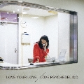 LOVE YOUR LOVE<通常盤>