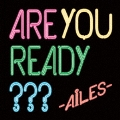 ARE YOU READY???