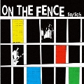 ON THE FENCE＜限定生産盤＞