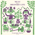 Music for an Ordinary Life