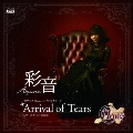 Arrival of Tears [CD+DVD]<初回生産限定盤>