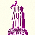 RIDE WITH YOU ～FEATURING WORKS BEST～