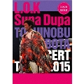 TOSHINOBU KUBOTA CONCERT TOUR 2015 L.O.K. Supa Dupa