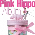 Pink Hippo Album セルフカバー・ベスト