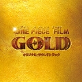 ONE PIECE FILM GOLD オリジナル・サウンドトラック