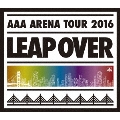 AAA ARENA TOUR 2016 LEAP OVER<通常版>