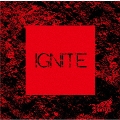 IGNITE [CD+DVD]<初回限定盤:A>