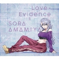 Love-Evidence [CD+DVD]<期間生産限定盤>