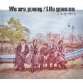 We are young/Life goes on [CD+DVD]<初回限定盤B>