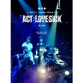 <ACT : LOVE SICK> IN JAPAN<初回限定盤>