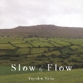 Slow & Flow
