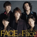 FACE to Face＜通常盤＞