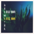 is it A HALF-MOON or A FULL MOON?