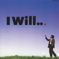 I Will...