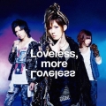 Loveless, more Loveless [CD+DVD]