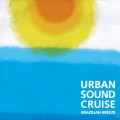 URBAN SOUND CRUISE ～BRAZILIAN BREEZE～
