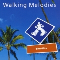ウォーキング・メロディーズ（上級編：Ｔｈｅ　６０’ｓ　ザ・シックスティーズ　しっかり気分）