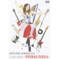 HITOMI SHIMATANI LIVE 2007 －PRIMA ROSA－