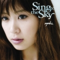 Sing to the Sky [CD+DVD]＜初回生産限定盤＞