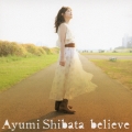 believe [CD+DVD]＜初回限定盤＞