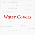 Water Covers