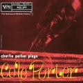 チャーリー・パーカー・プレイズ・コール・ポーター＜完全生産限定盤＞