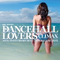 ダンスホール・ラヴァーズ・クライマックス 10TH ANNIVERSARY BEST