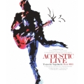 ACOUSTIC LIVE Tsuyoshi Nagabuchi Tour 2013