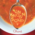 chant/Unknown Soup & Spice (さよなら、クロ/ぼくの魔法使い サウンドトラック)