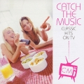 キャッチ・ザ・ミュージック クラシック・ヒッツ・オン・TV