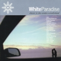 ホワイト・パラダイス～ドライヴィン・トゥ・ザ・ウィンター・ワンダーランド