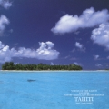 自然音シリーズ　楽園の島、タヒチ