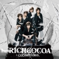 RICHCOCOA [CD+DVD]＜通常盤＞