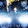 WHITE LOVERS -幸せなトキ- [CD+DVD]