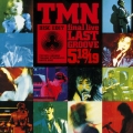 TMN final live LAST GROOVE 5.18/19