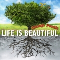LIFE IS BEAUTIFUL