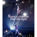 ayumi hamasaki PREMIUM SHOWCASE ～Feel the love～