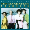 ヴェリー・ベスト・オブ・マンハッタン・トランスファー＜期間限定盤＞