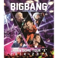 BIGBANG JAPAN DOME TOUR 2014～2015 "X"