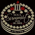 ソウル・サミット III selected by SOUL POWER