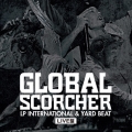 GLOBAL SCORCHER～LP INTERNATIONAL & YARD BEAT LIVE盤～ Mastered by Yard Beat