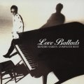 コンプリート・ベスト～ラヴ・バラッズ～
