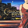 クロスオーバー イレブン ～アカサカ・ムーン～